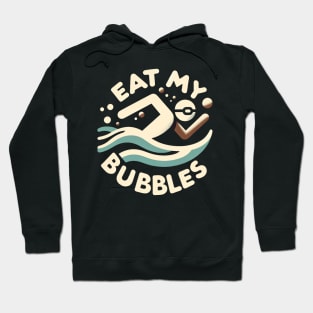 Eat My Bubbles Hoodie